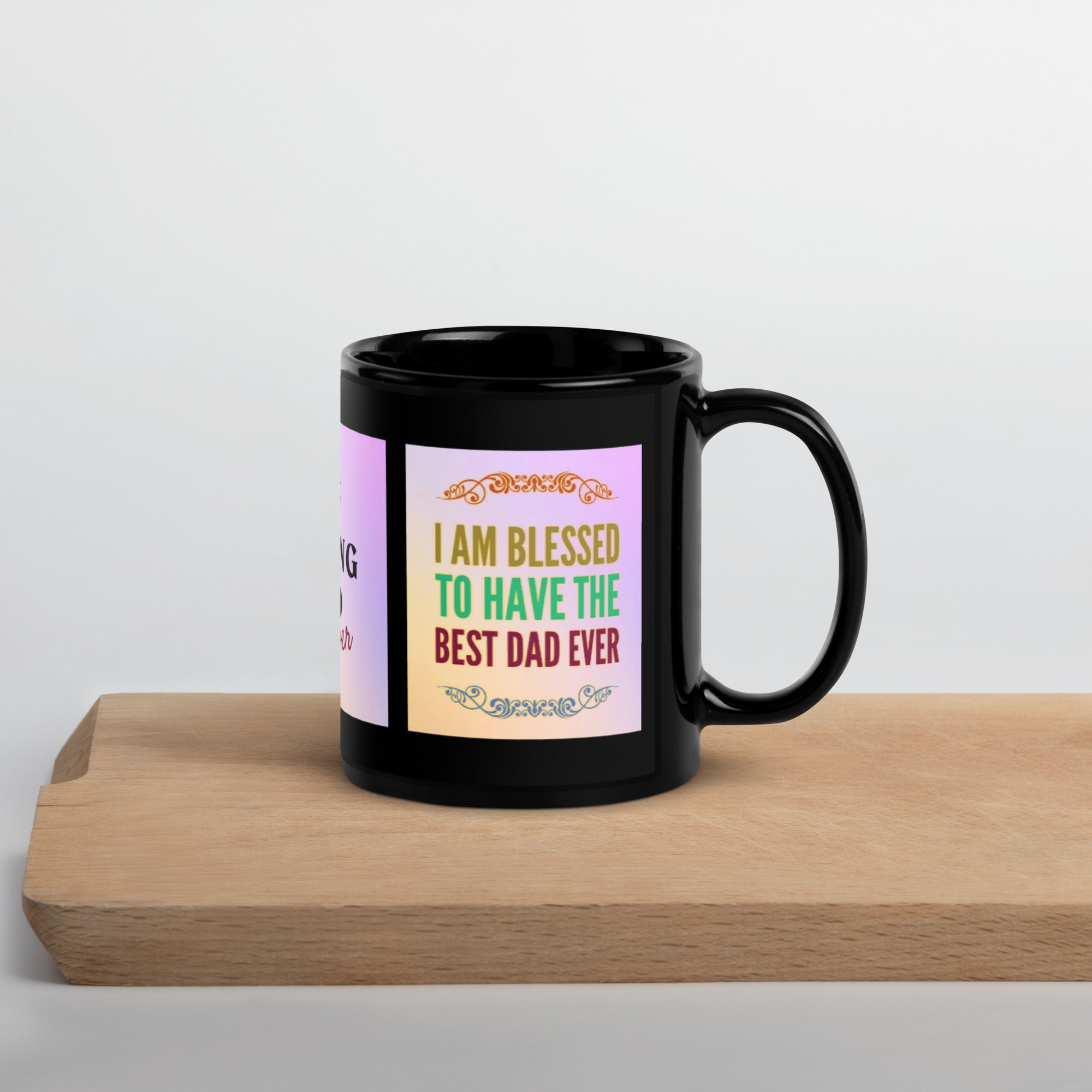 GloWell Designs - Black Glossy Mug - Affirmation Quote - Gift - Best Dad Ever - GloWell Designs