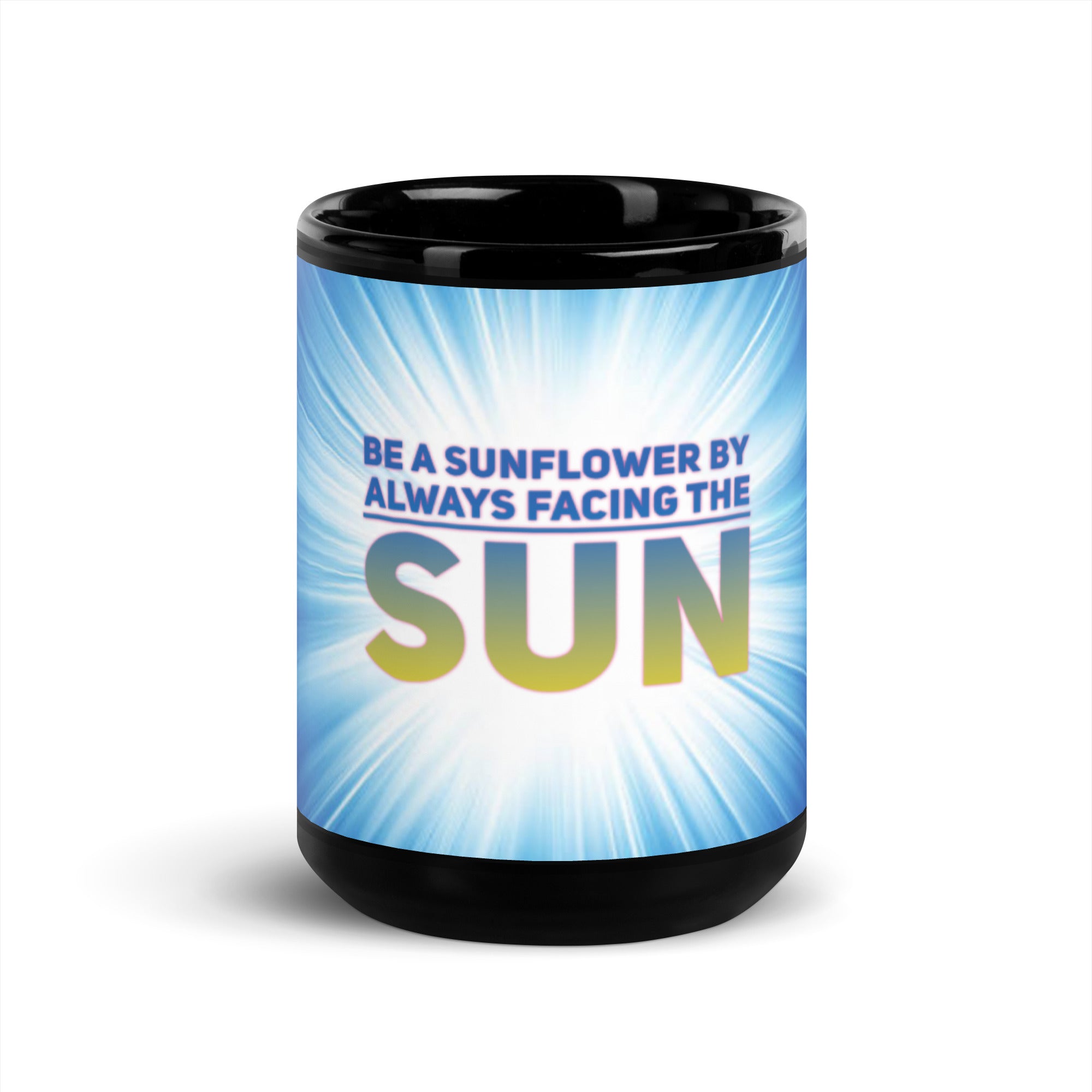 GloWell Designs - Black Glossy Mug - Motivational Quote - Be A Sunflower - GloWell Designs