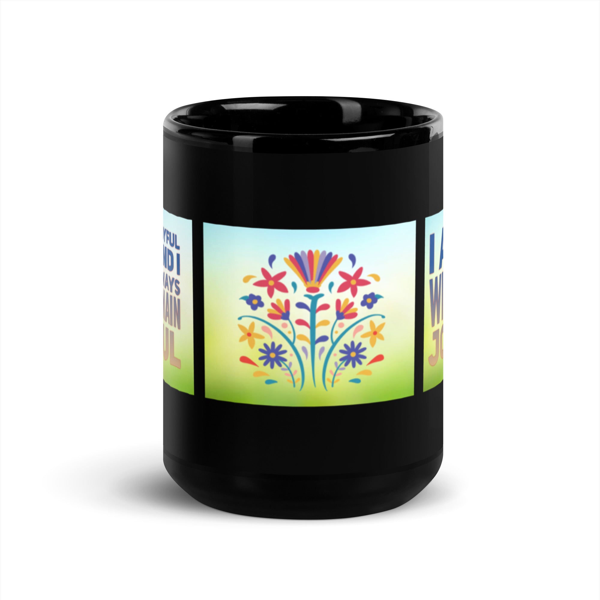 GloWell Designs - Black Glossy Mug - Affirmation Quote - I Am Joyful - GloWell Designs