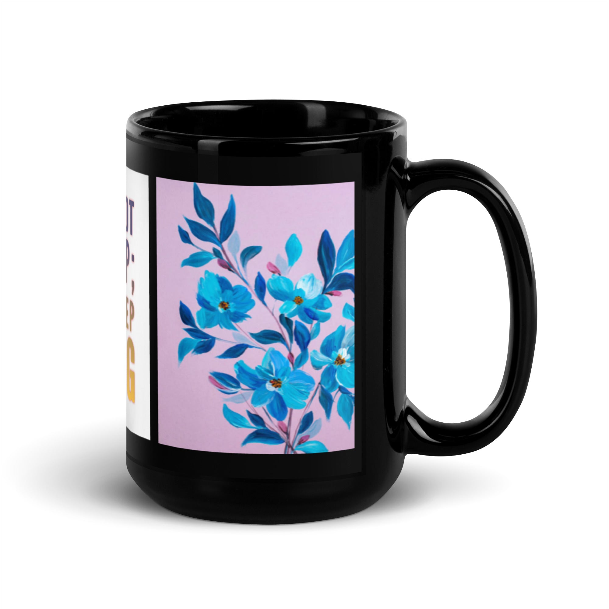 GloWell Designs - Black Glossy Mug - Affirmation Quote - I Will Not Give Up - GloWell Designs