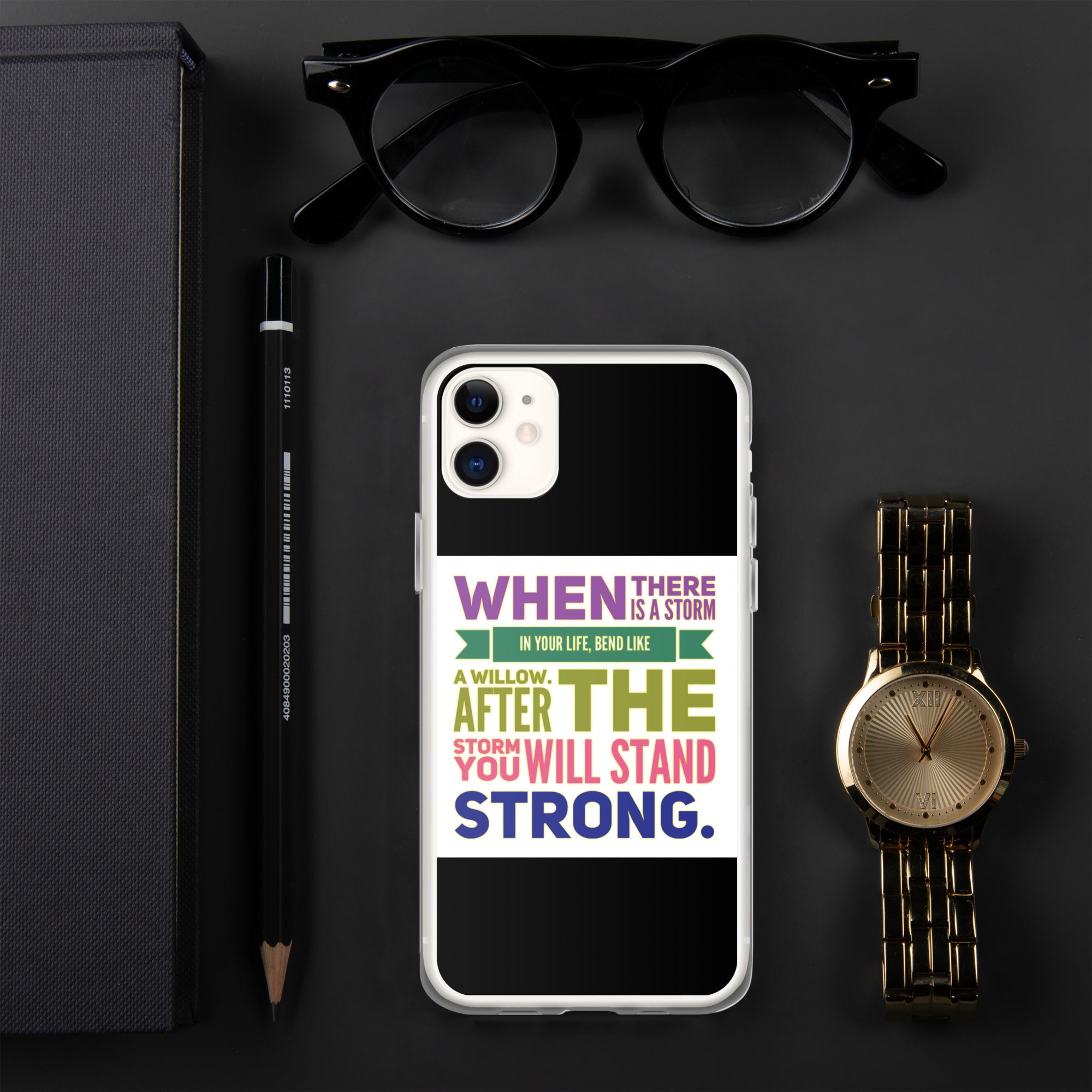 GloWell Designs - iPhone Case - Motivational Quote - Bend Like a Willow - GloWell Designs