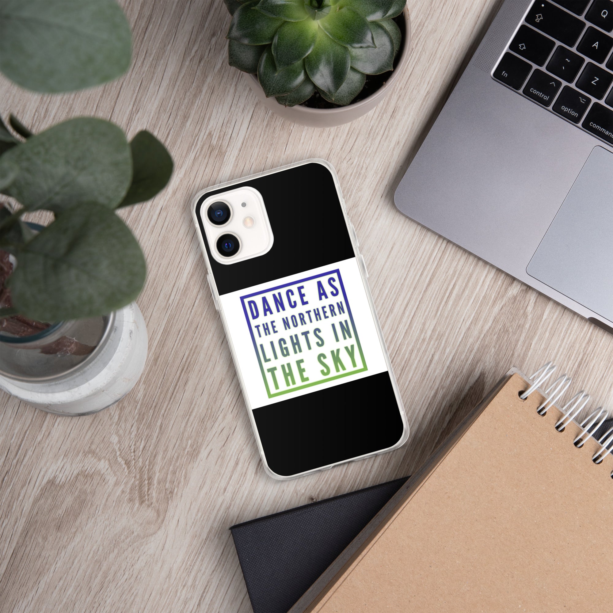 GloWell Designs - iPhone Case - Motivational Quote - Dance As The Northern Lights - GloWell Designs