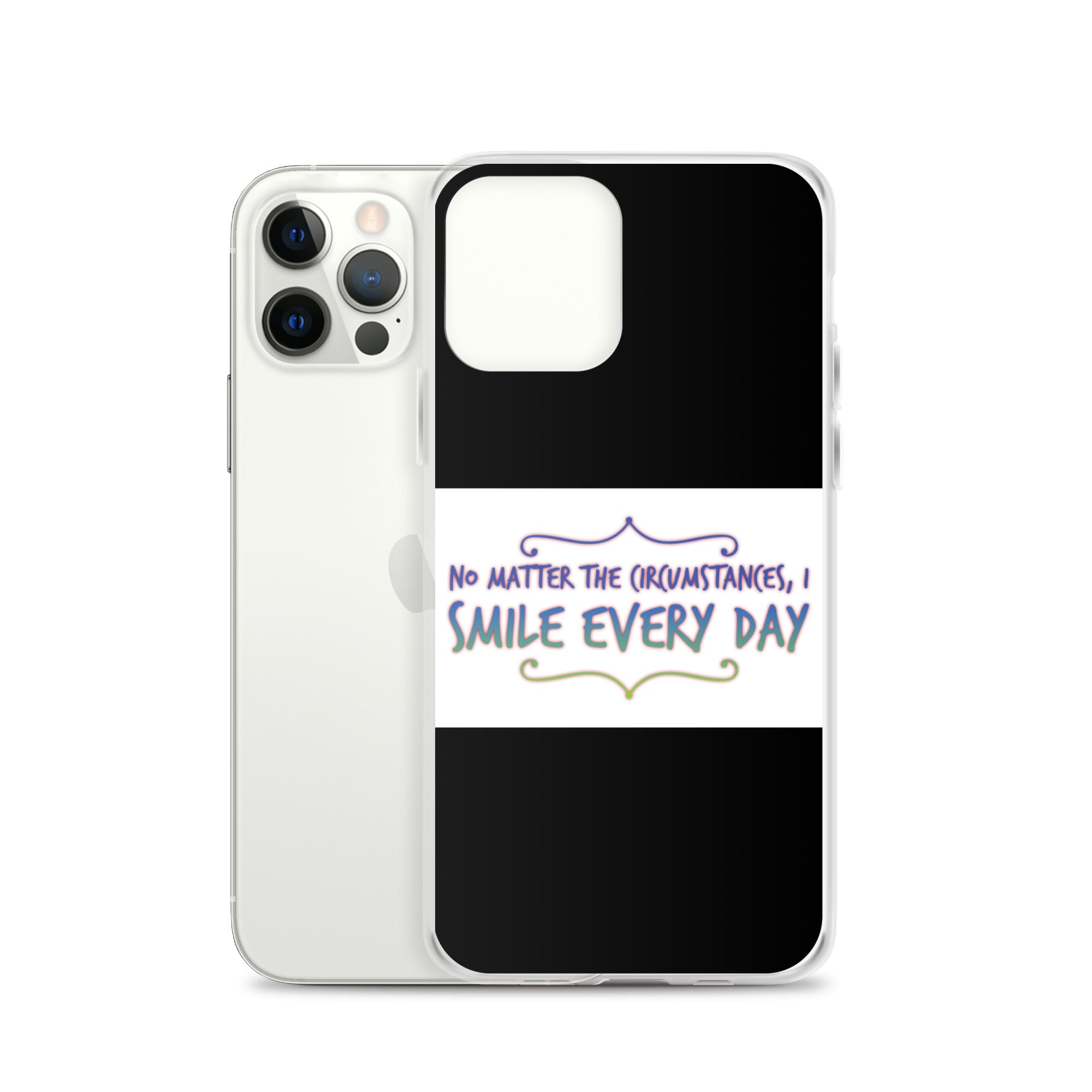 GloWell Designs - iPhone Case - Affirmation Quote - I Smile Every Day - GloWell Designs