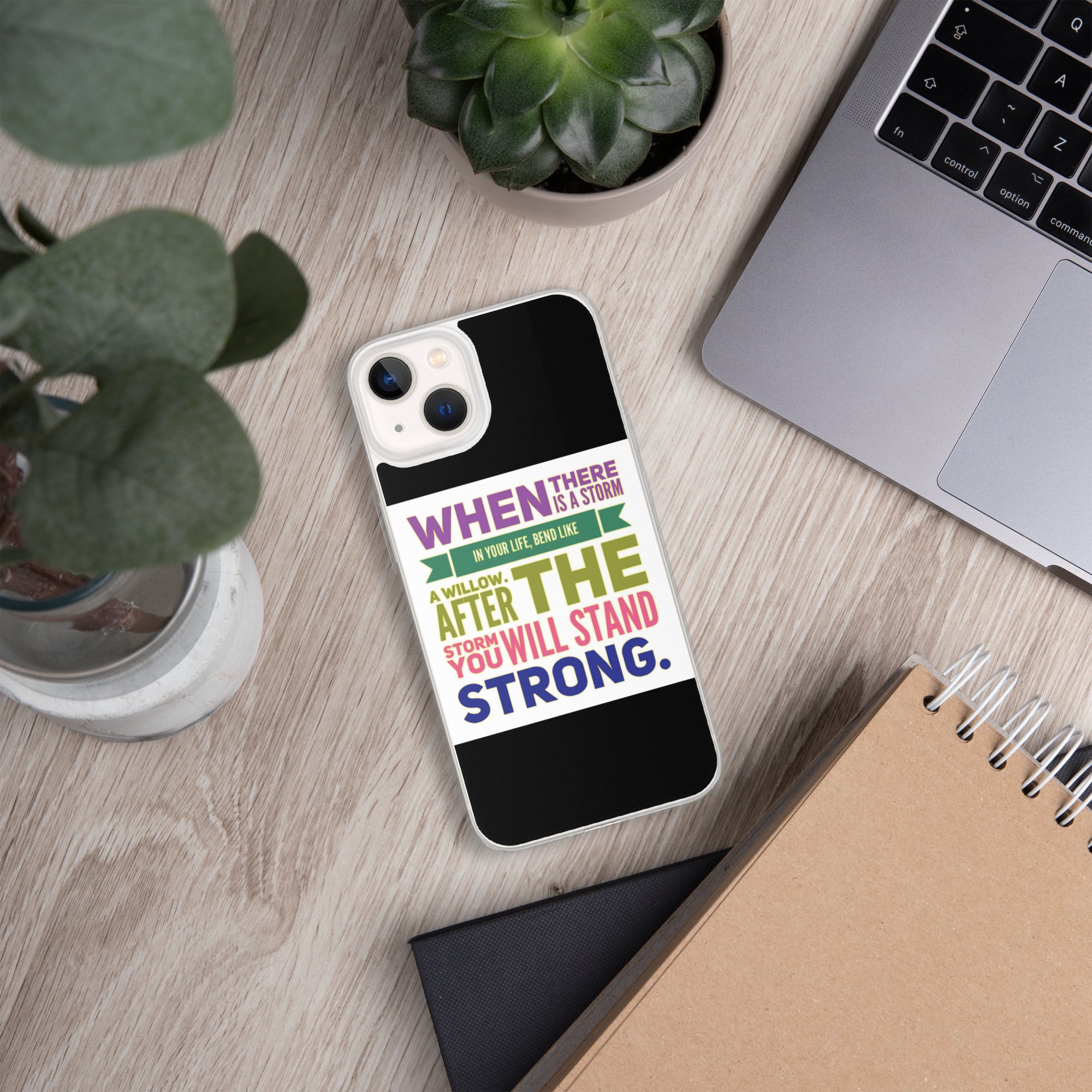 GloWell Designs - iPhone Case - Motivational Quote - Bend Like a Willow - GloWell Designs