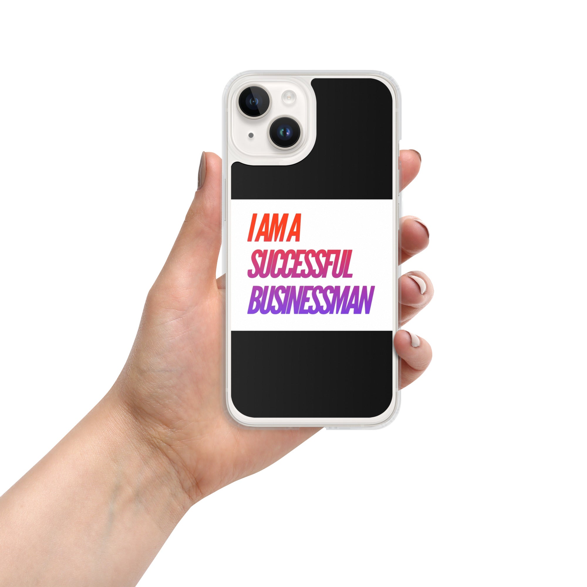GloWell Designs - iPhone Case - Affirmation Quote - I Am A Successful Businessman - GloWell Designs