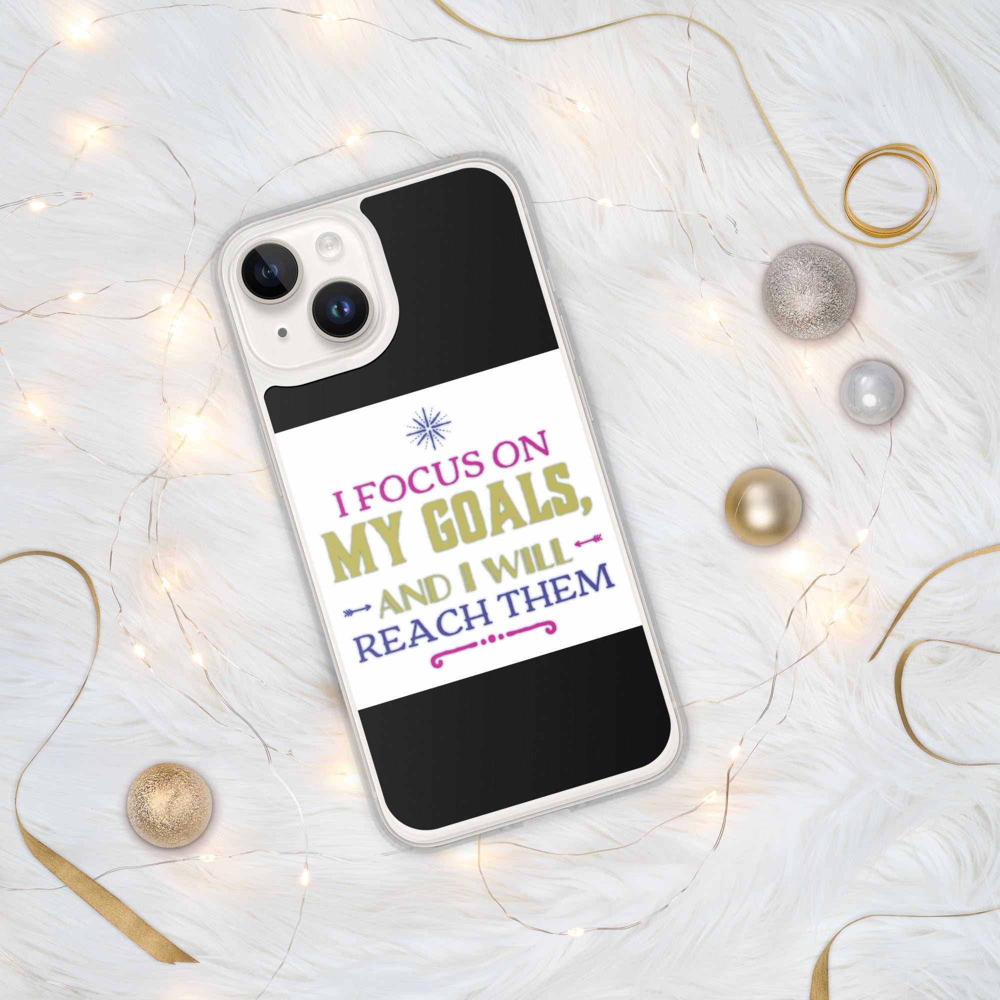 GloWell Designs - iPhone Case - Affirmation Quote - I Focus on My Goals - GloWell Designs