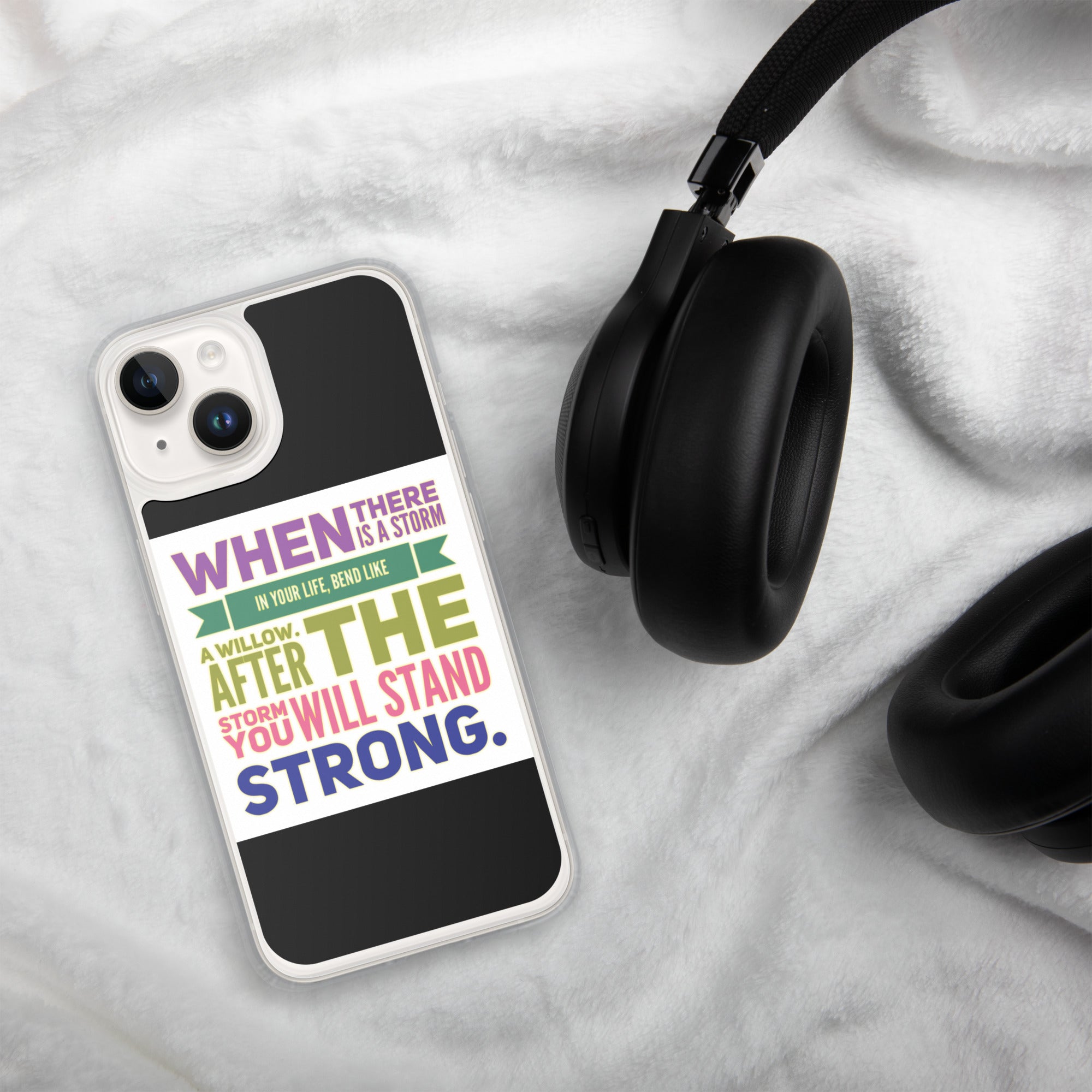 GloWell Designs - iPhone Case - Motivational Quote - Bend Like a Willow - GloWell Designs