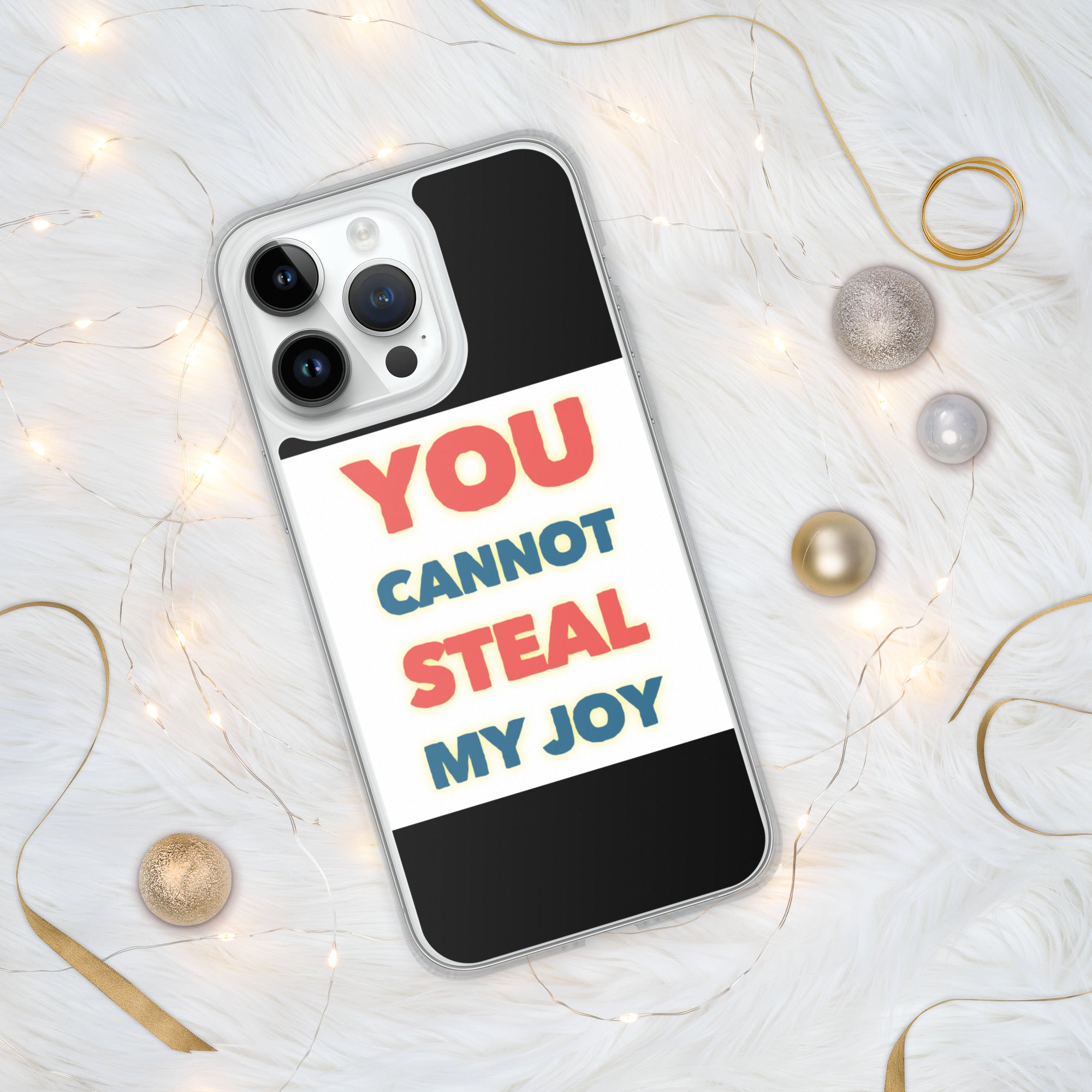 GloWell Designs - iPhone Case - Affirmation Quote - You Cannot Steal My Joy - GloWell Designs