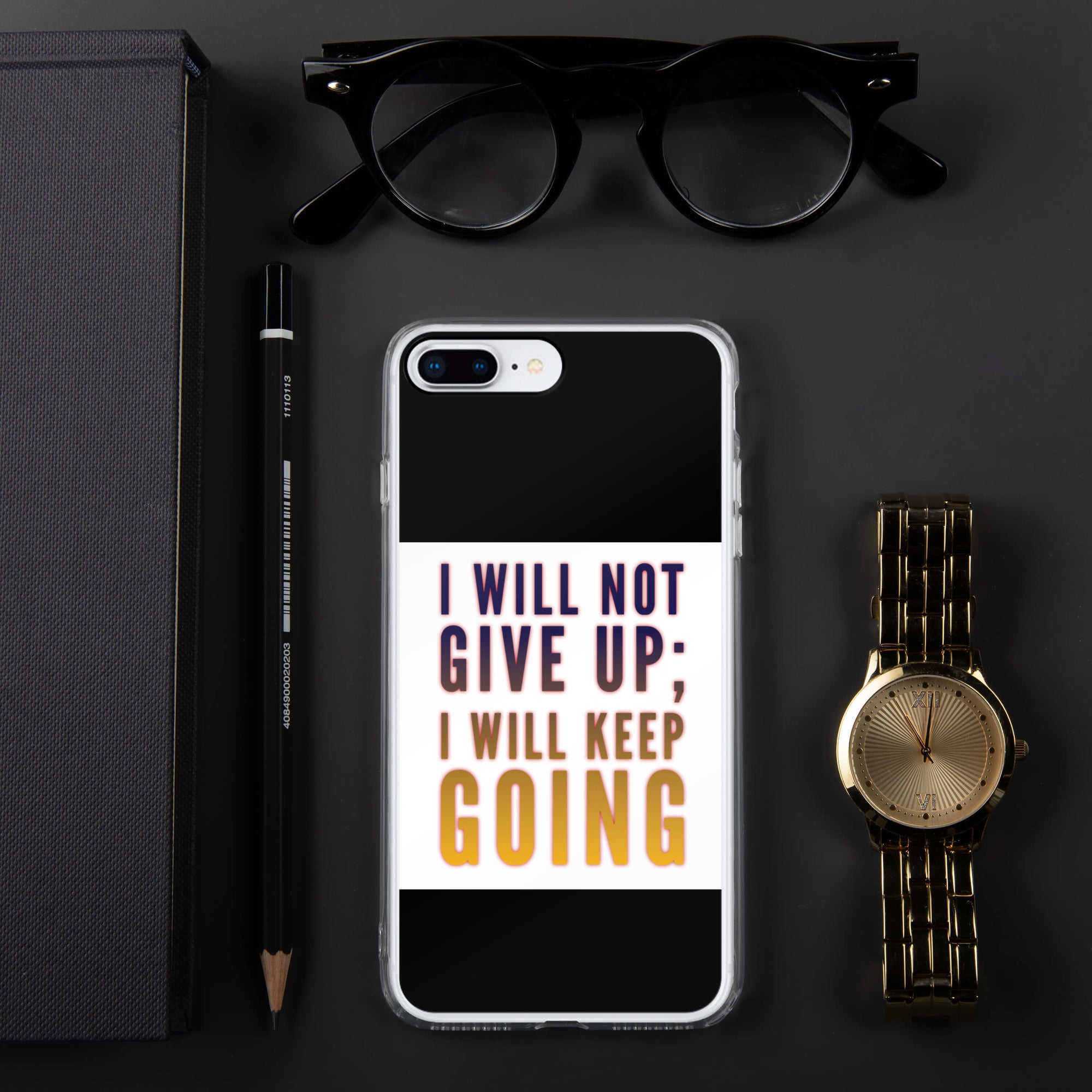 GloWell Designs - iPhone Case - Affirmation Quote - I Will Not Give Up - GloWell Designs
