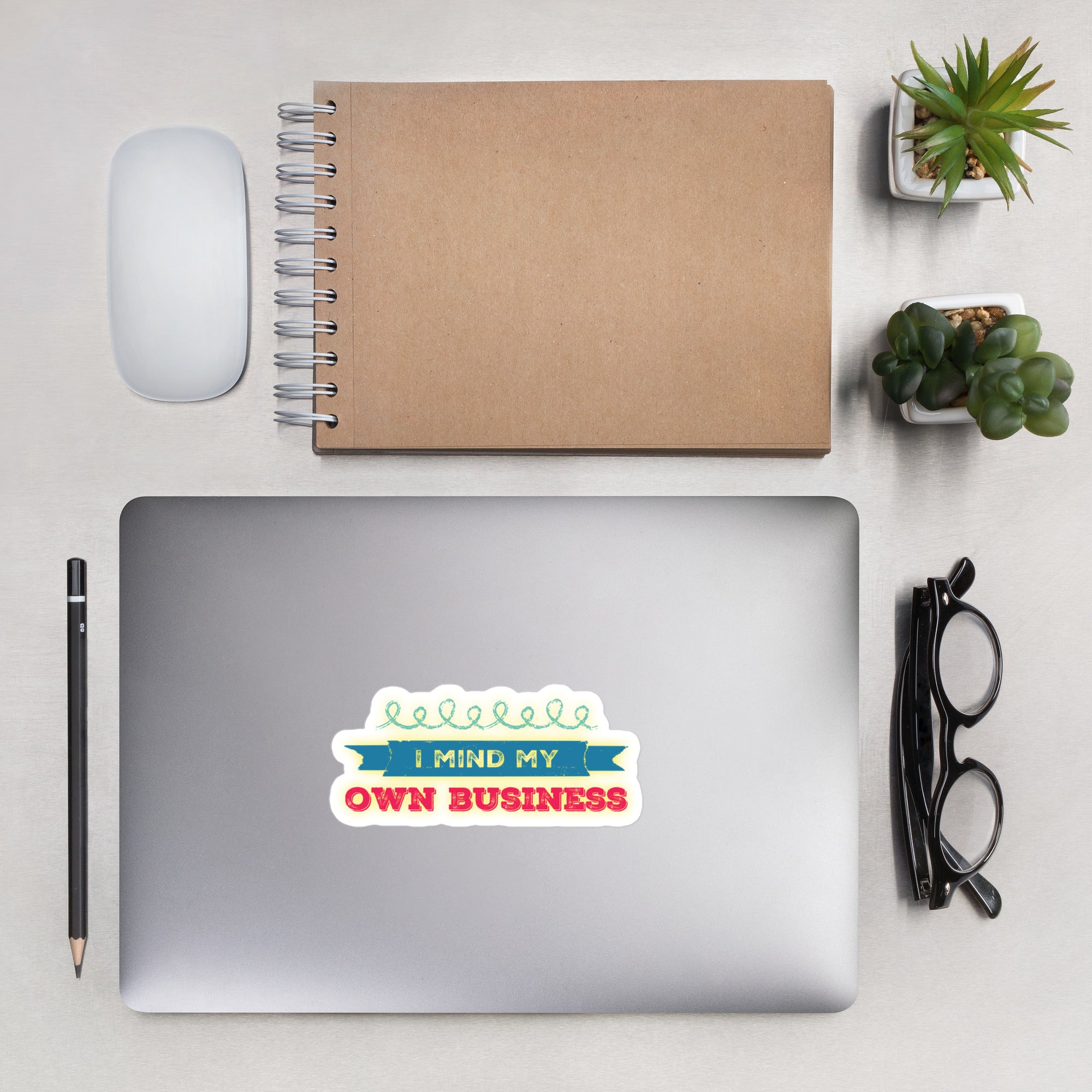 GloWell Designs - Bubble-Free Stickers - Affirmation Quote - I Mind My Own Business - GloWell Designs
