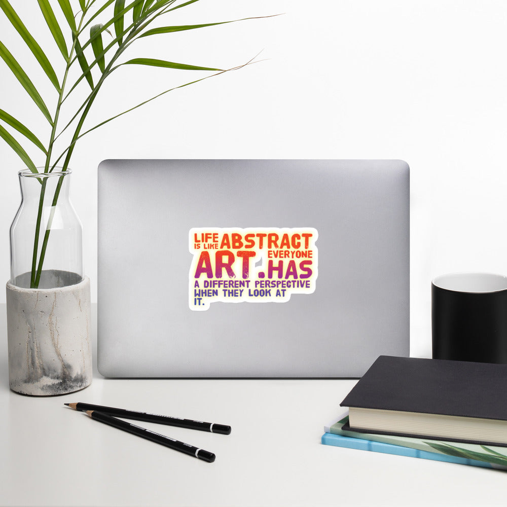 GloWell Designs - Bubble-Free Stickers - Motivational Quote - Life Is Like Abstract Art - GloWell Designs