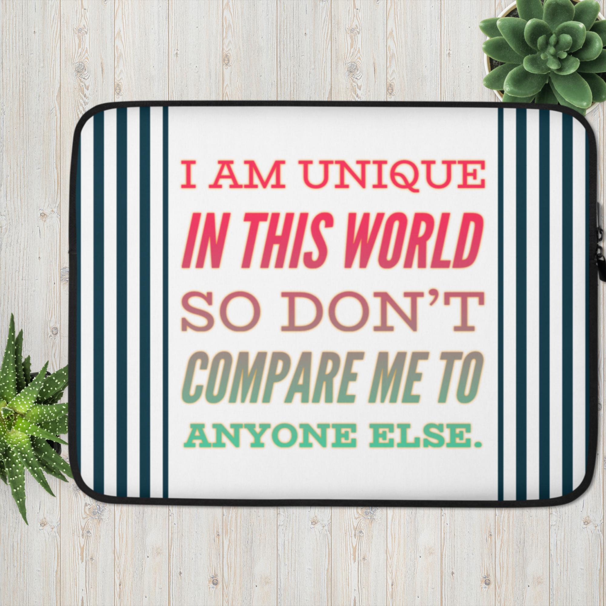 GloWell Designs - Laptop Sleeve - Affirmation Quote - I Am Unique - GloWell Designs