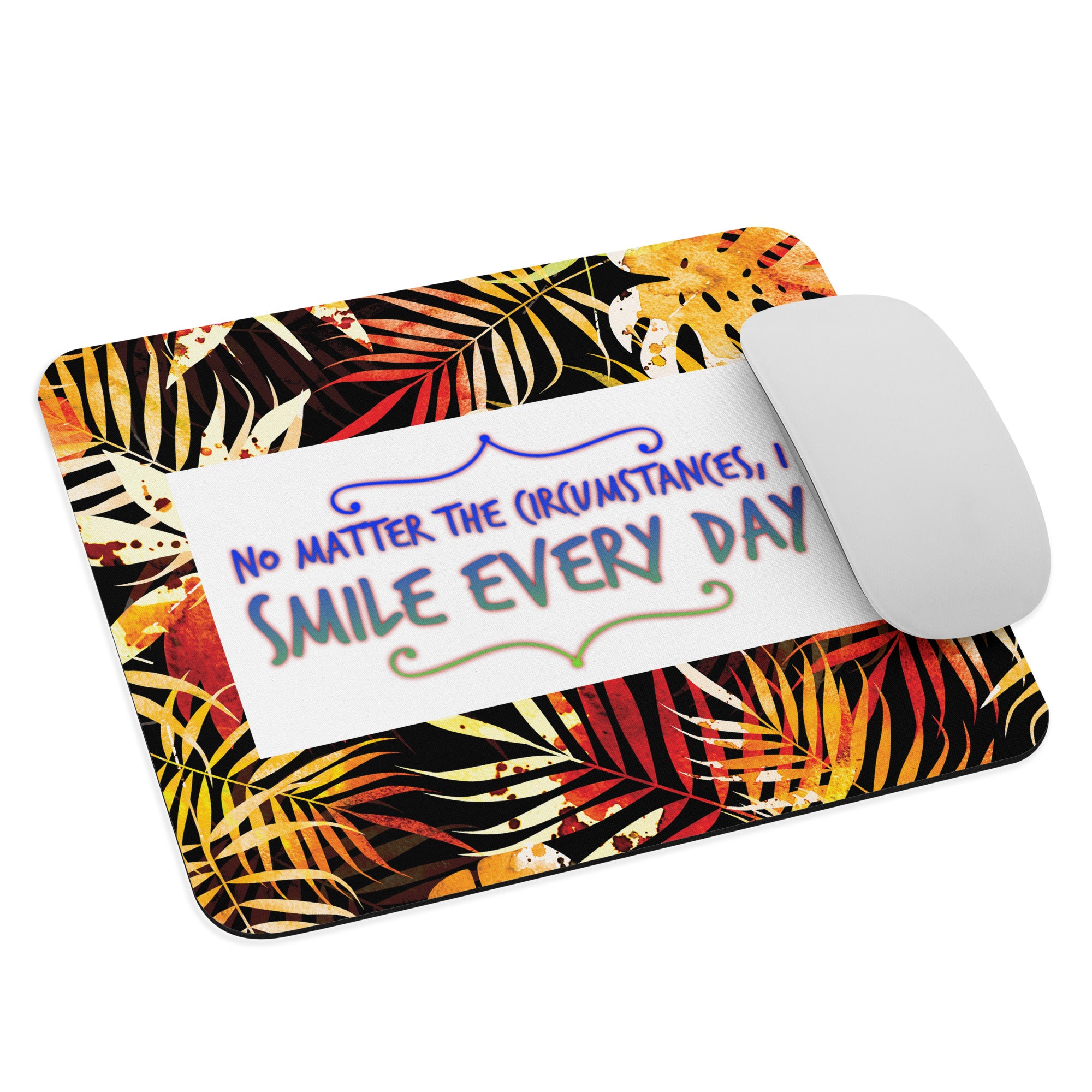 GloWell Designs - Mouse Pad - Affirmation Quote - I Smile Every Day - GloWell Designs