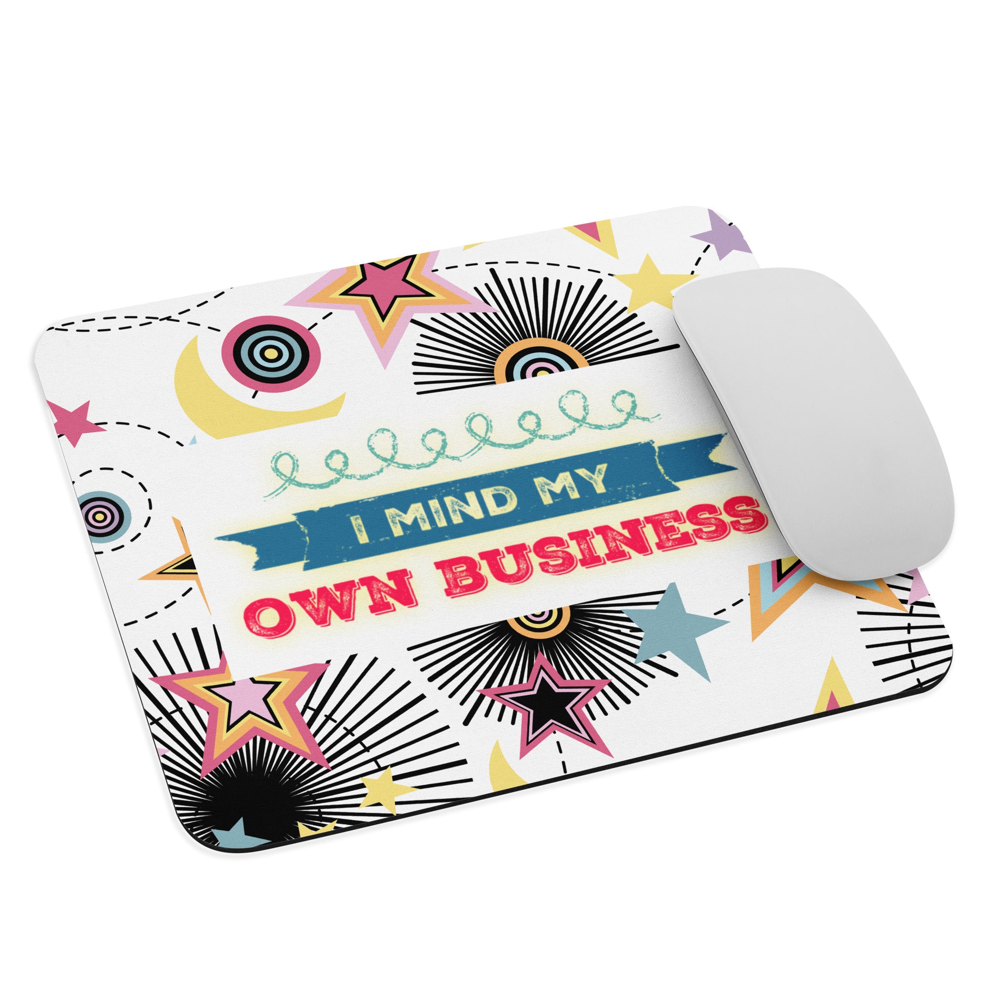 GloWell Designs - Mouse Pad - Affirmation Quote - I Mind My Own Business - GloWell Designs
