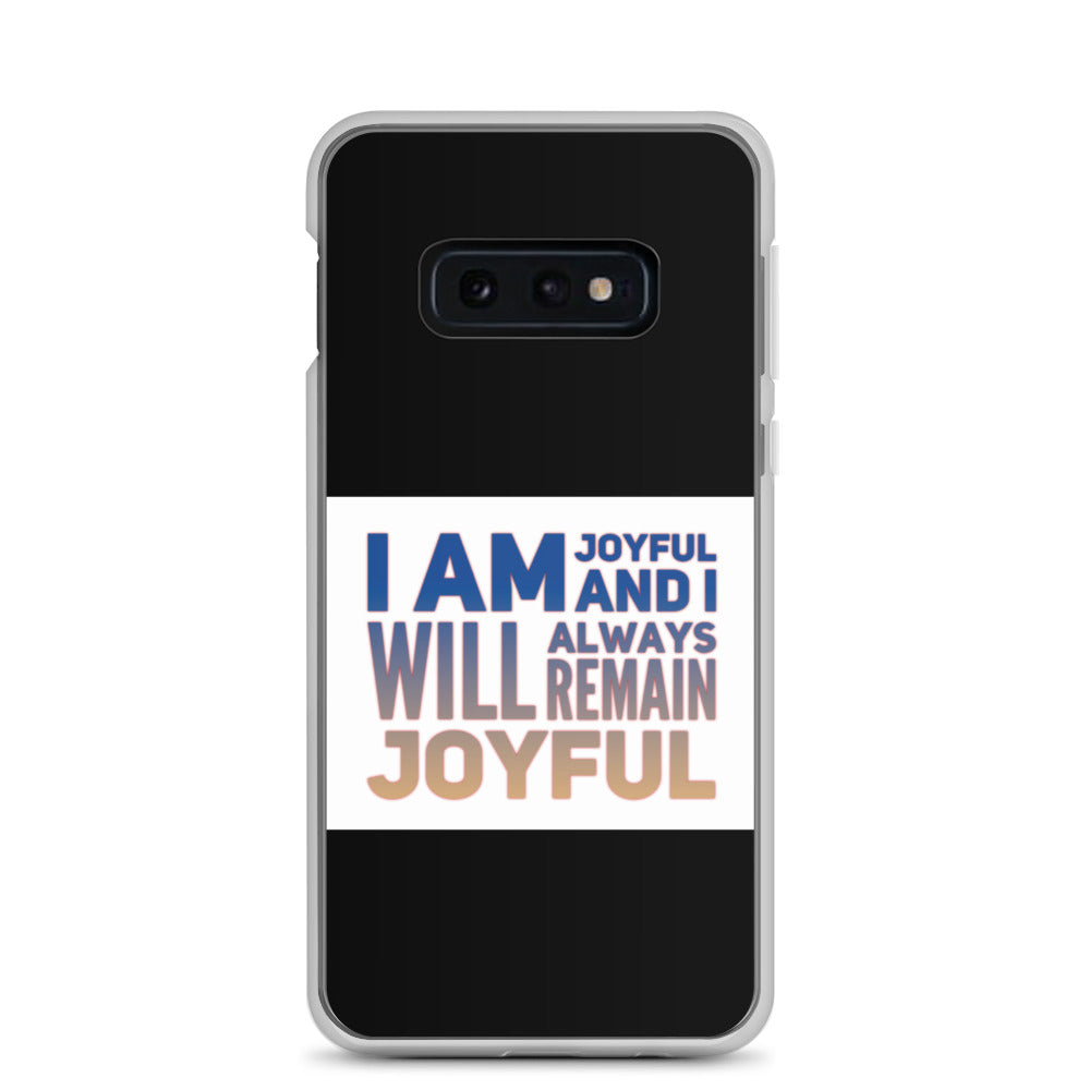 GloWell Designs - Samsung Case - Affirmation Quote - I Am Joyful - GloWell Designs