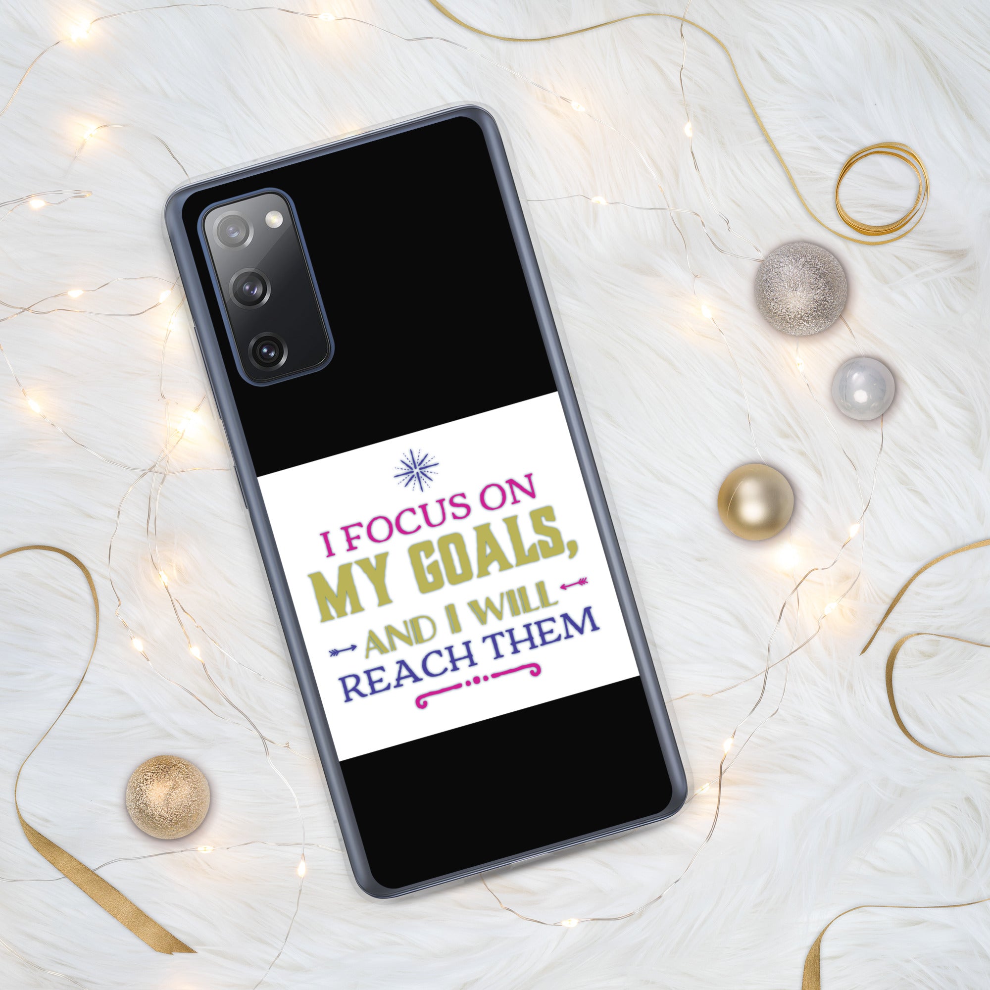 GloWell Designs - Samsung Case - Affirmation Quote - I Focus on My Goals - GloWell Designs