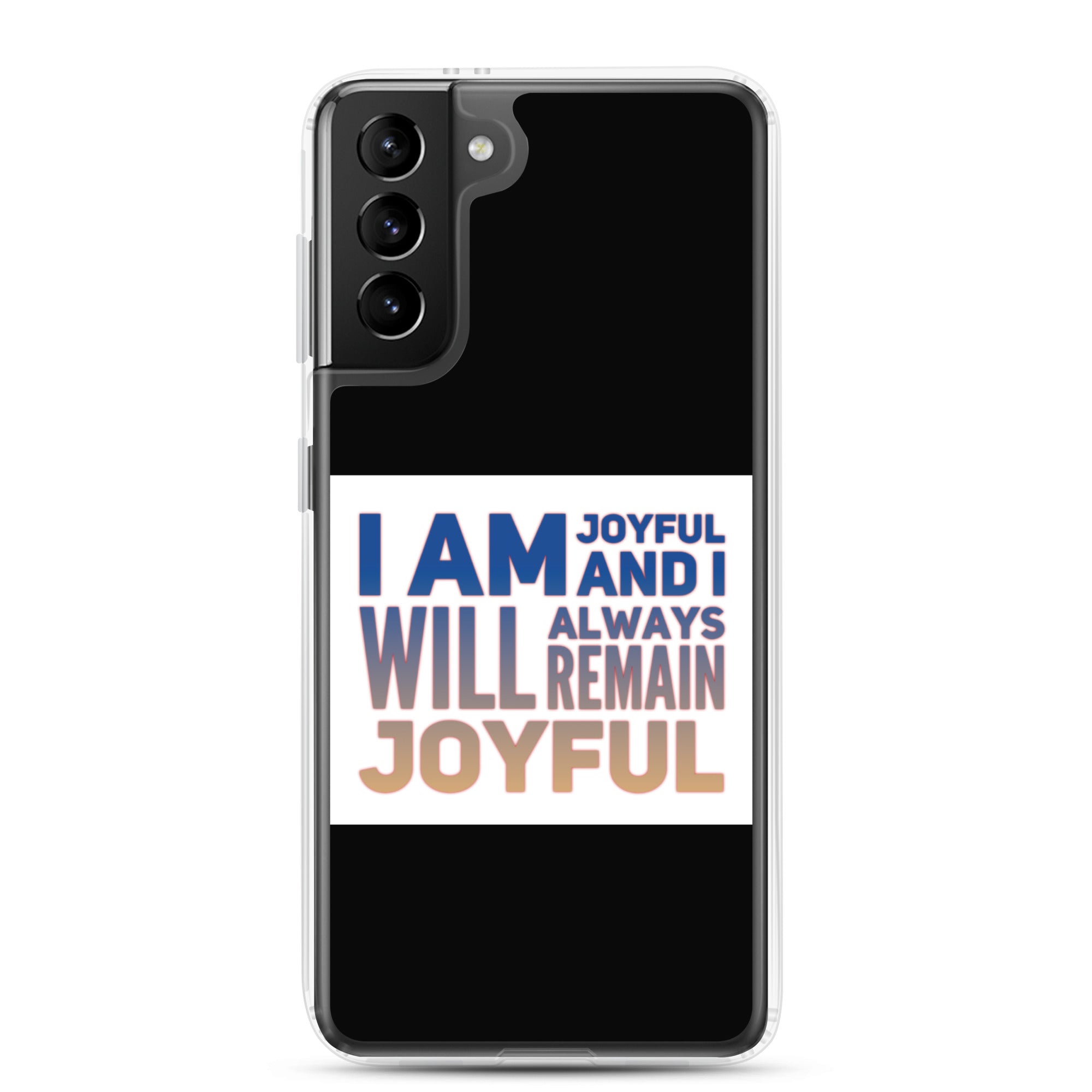 GloWell Designs - Samsung Case - Affirmation Quote - I Am Joyful - GloWell Designs