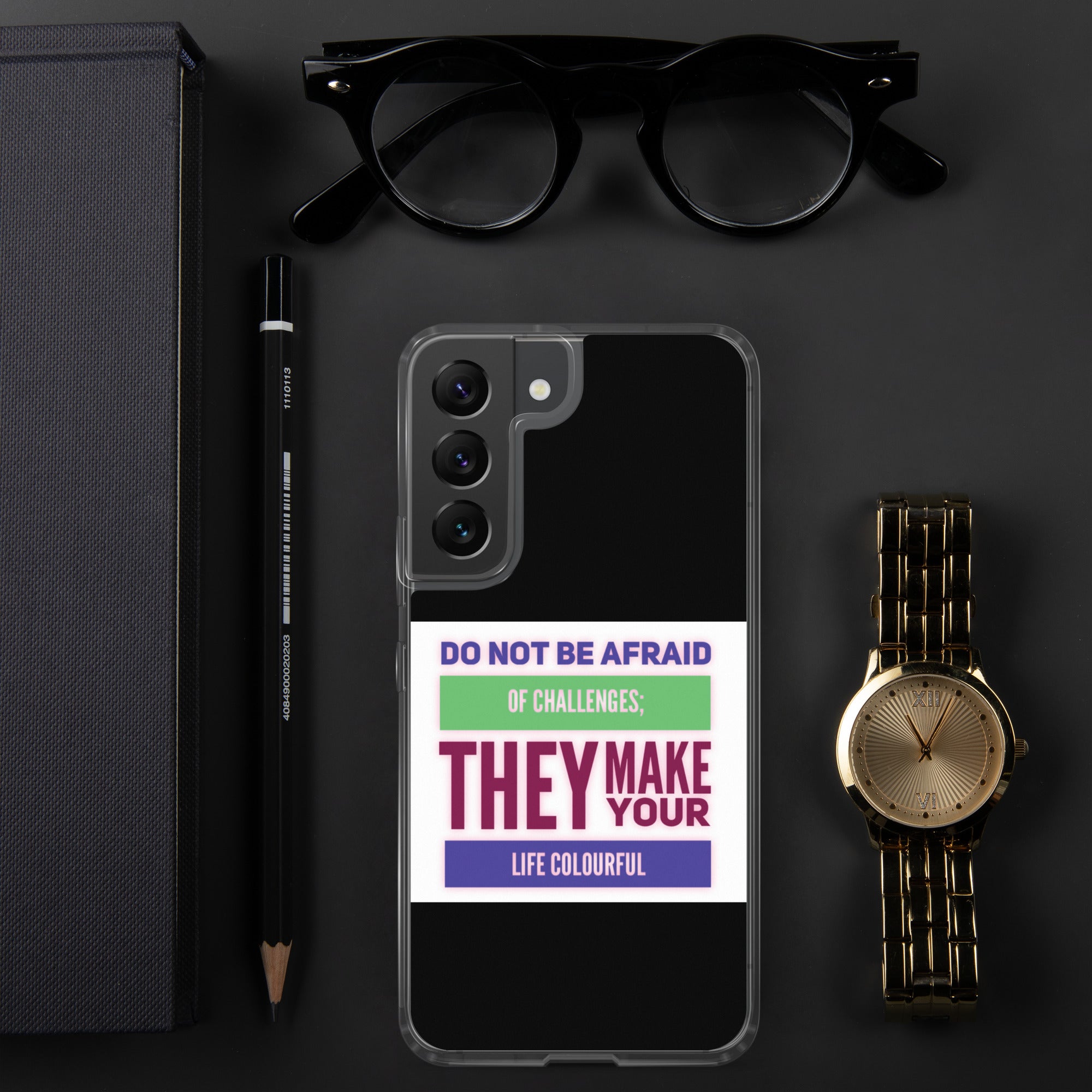 GloWell Designs - Samsung Case - Motivational Quote - Challenges Make Your Life Colourful - GloWell Designs