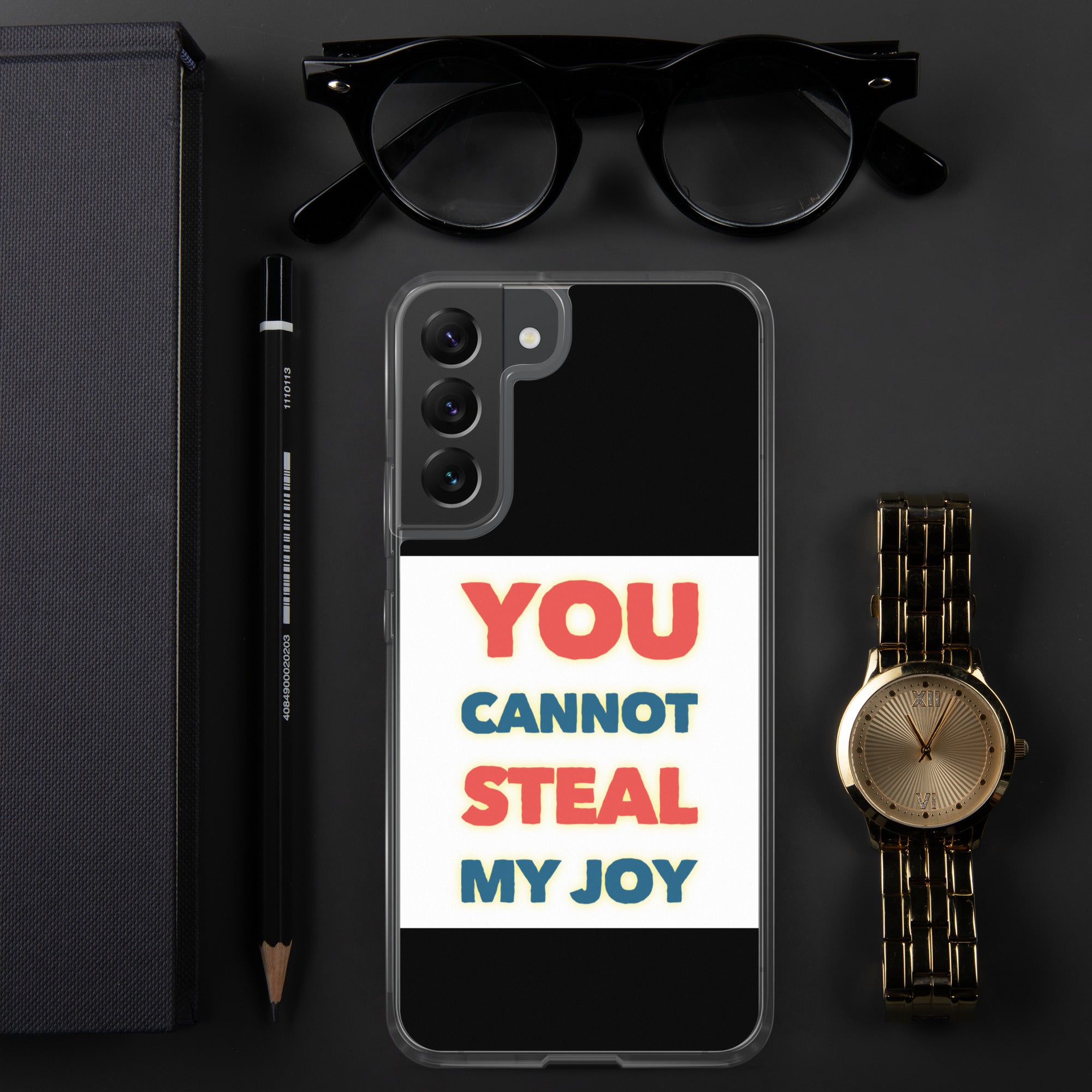 GloWell Designs - Samsung Case - Affirmation Quote - You Cannot Steal My Joy - GloWell Designs