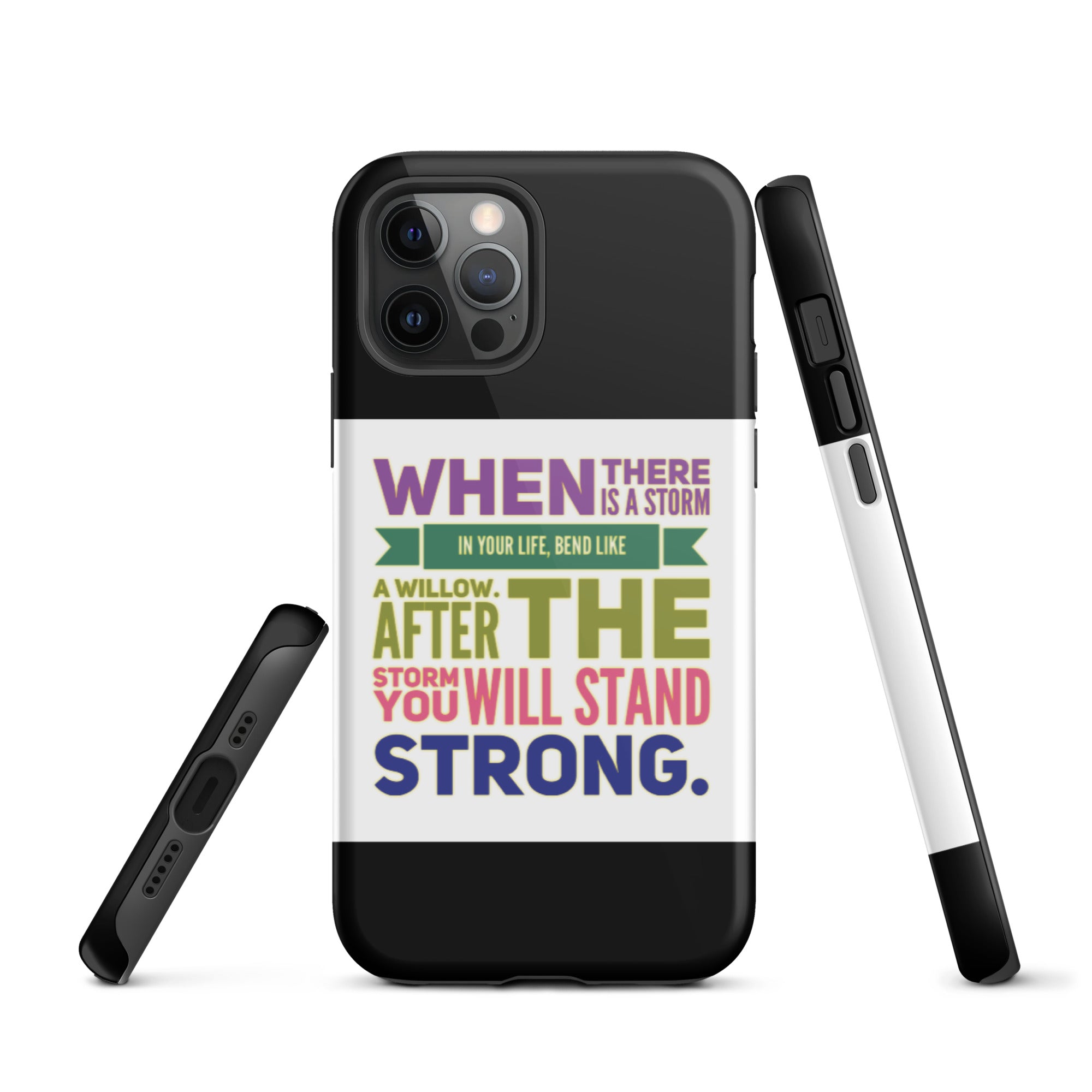 GloWell Designs - Tough iPhone case - Motivational Quote - Bend Like a Willow