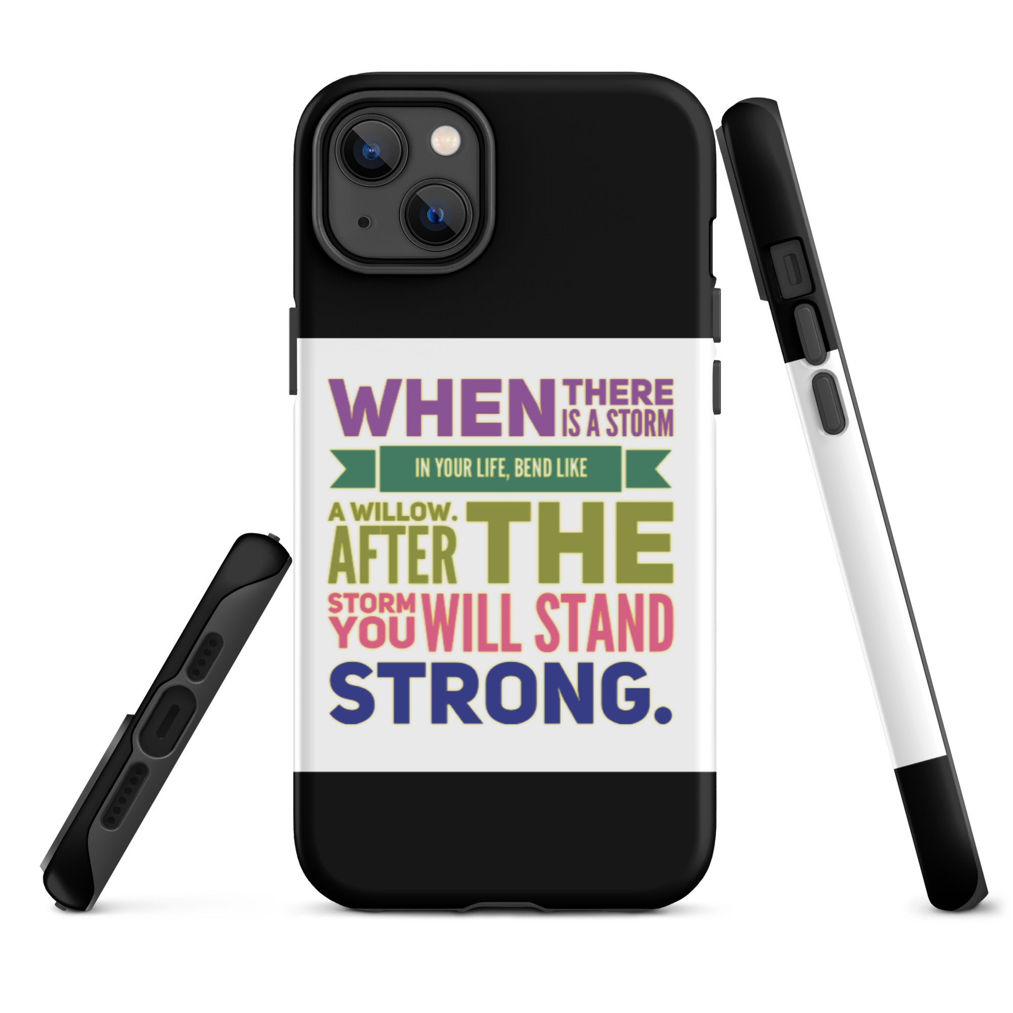 GloWell Designs - Tough iPhone case - Motivational Quote - Bend Like a Willow