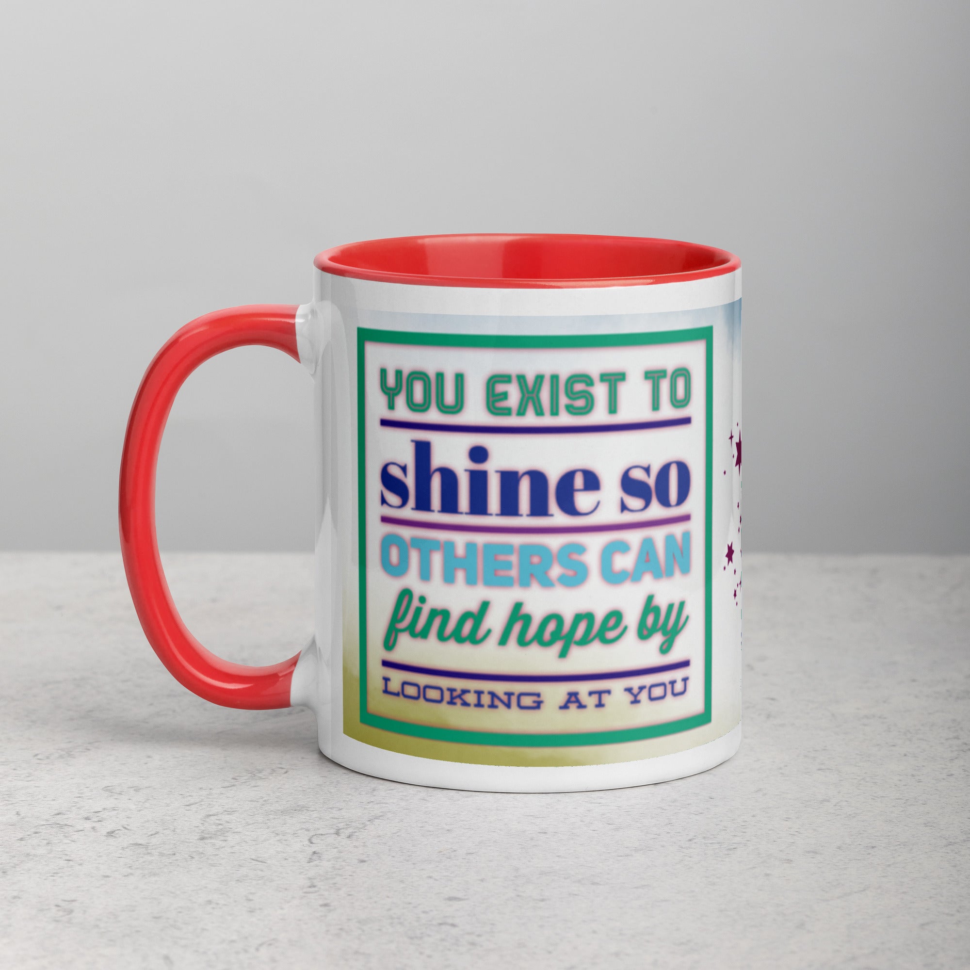 GloWell Designs - Mug with Color Inside - Motivational Quote - You Exist to Shine - GloWell Designs